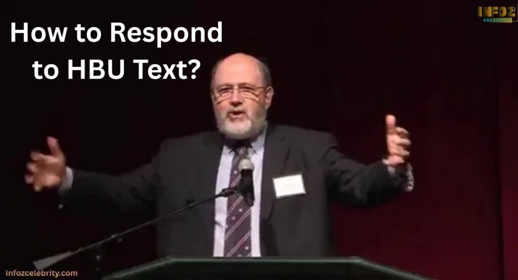 How to Respond to HBU Text?