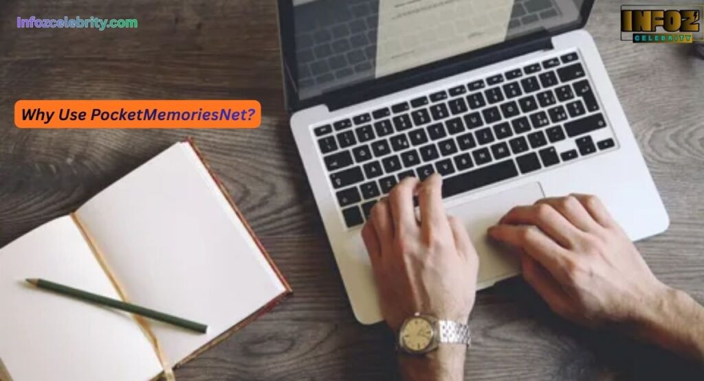 Why Use PocketMemoriesNet?