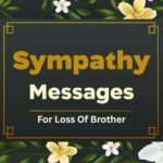 230+ Sympathy Messages For Loss Of Brother That Truly Express Your Pain