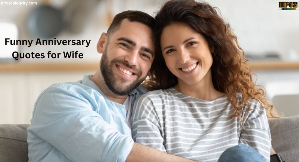 Funny Anniversary Quotes for Wife