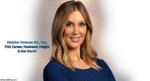 Heather Holmes: Bio, Age, FOX Career, Husband, Height & Net Worth