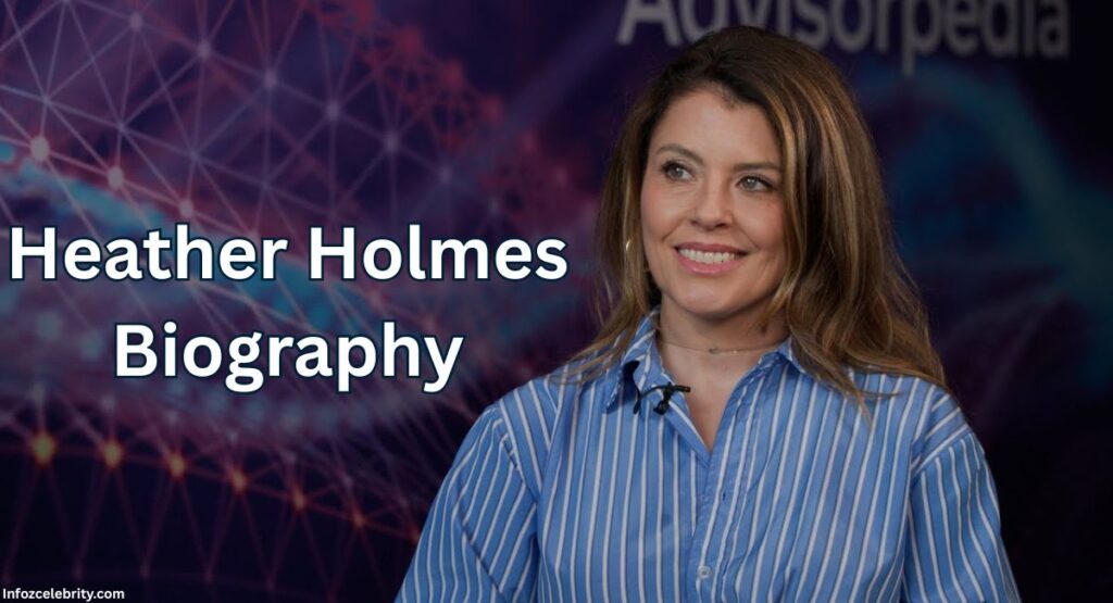 Heather Holmes Biography