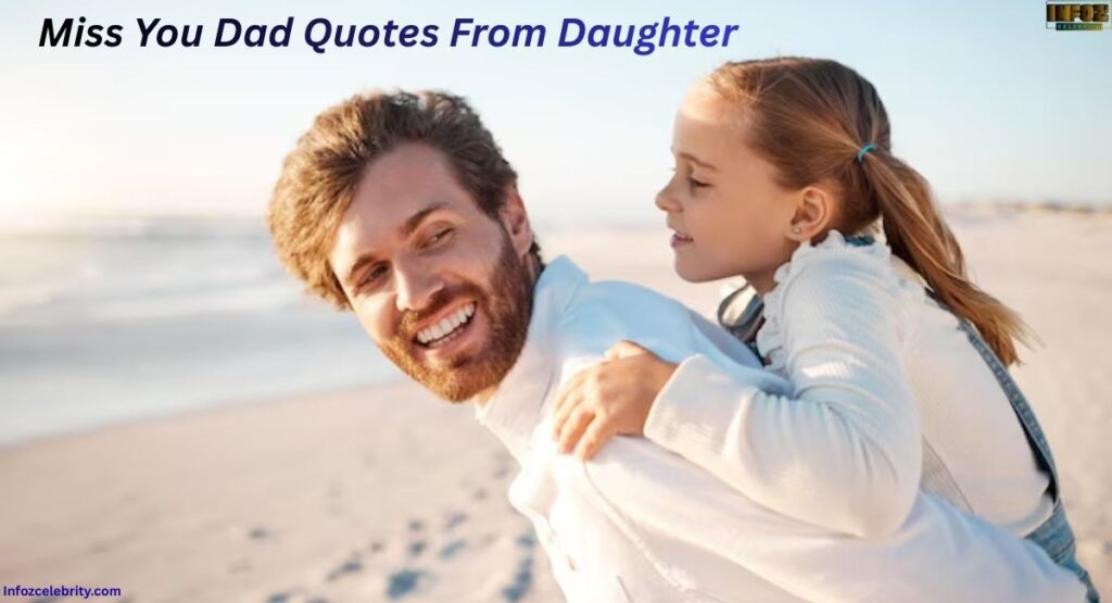 Miss You Dad Quotes From Daughter
