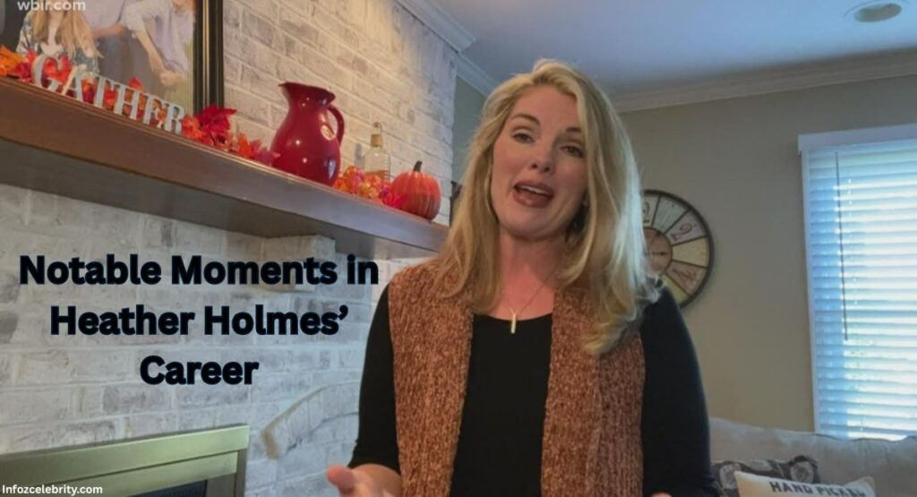 Notable Moments in Heather Holmes’ Career