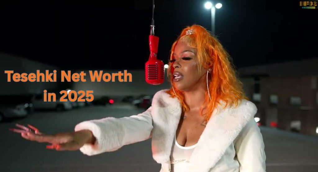 Tesehki Net Worth in 2025