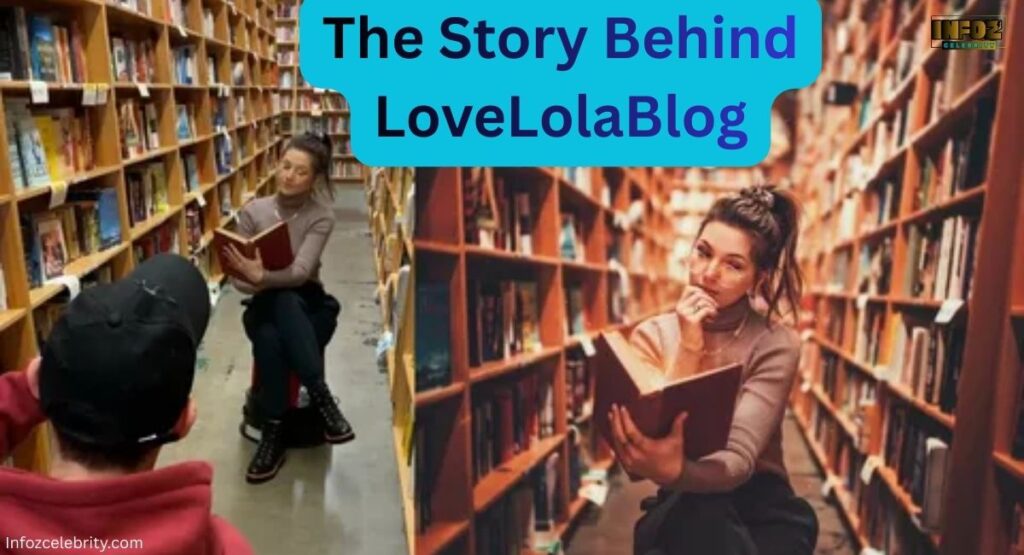 The Story Behind LoveLolaBlog
