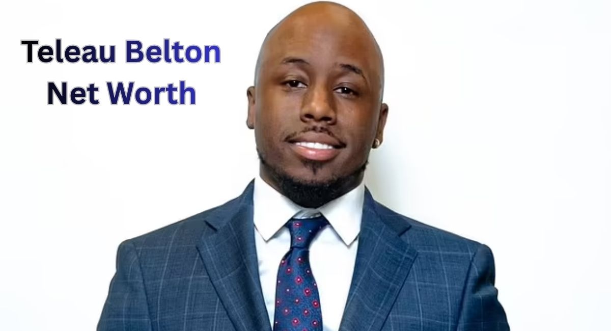 Teleau Belton Net Worth